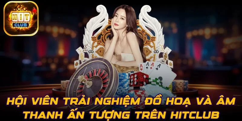 hoi-vien-duoc-trai-nghiem-do-hoa-va-am-thanh